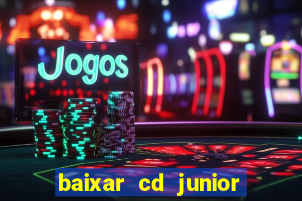 baixar cd junior marques 2024